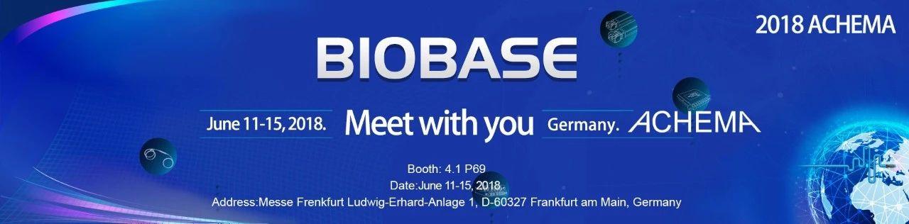 Welcome to Visit BIOBASE Booth at ACHEMA 2018
